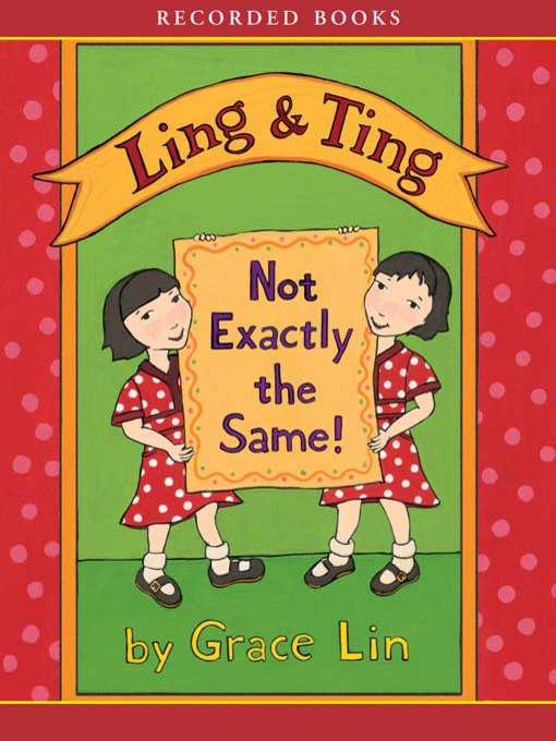 Title details for Not Exactly the Same by Grace Lin - Wait list